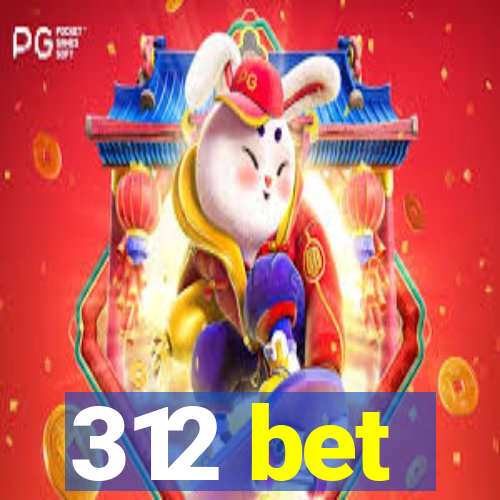 312 bet